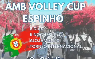 AMB Volleyball Cup: mucho más que un torneo, una experiencia inolvidable en Espinho